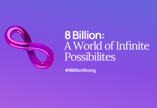 A world of 8 billion represents infinite possibilities.
