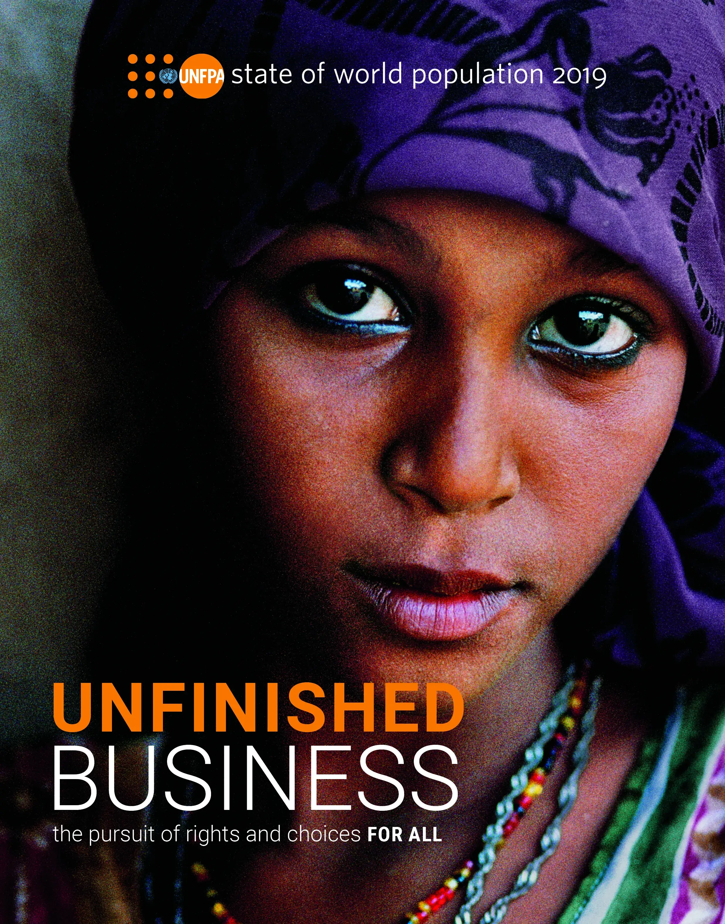 Unfinished Business: The Pursuit of Rights and Choices for All