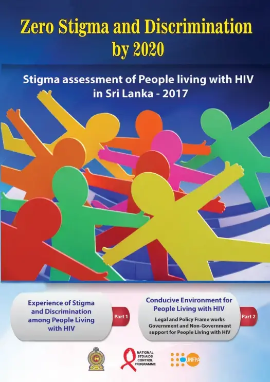 Zero Stigma and Discrimination by 2020: Stigma Assessment of People Living with HIV in Sri Lanka - 2017