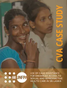 Case Study: UNFPA's Cash Assistance Initiative Amidst Sri Lanka's Socio-Economic Crisis