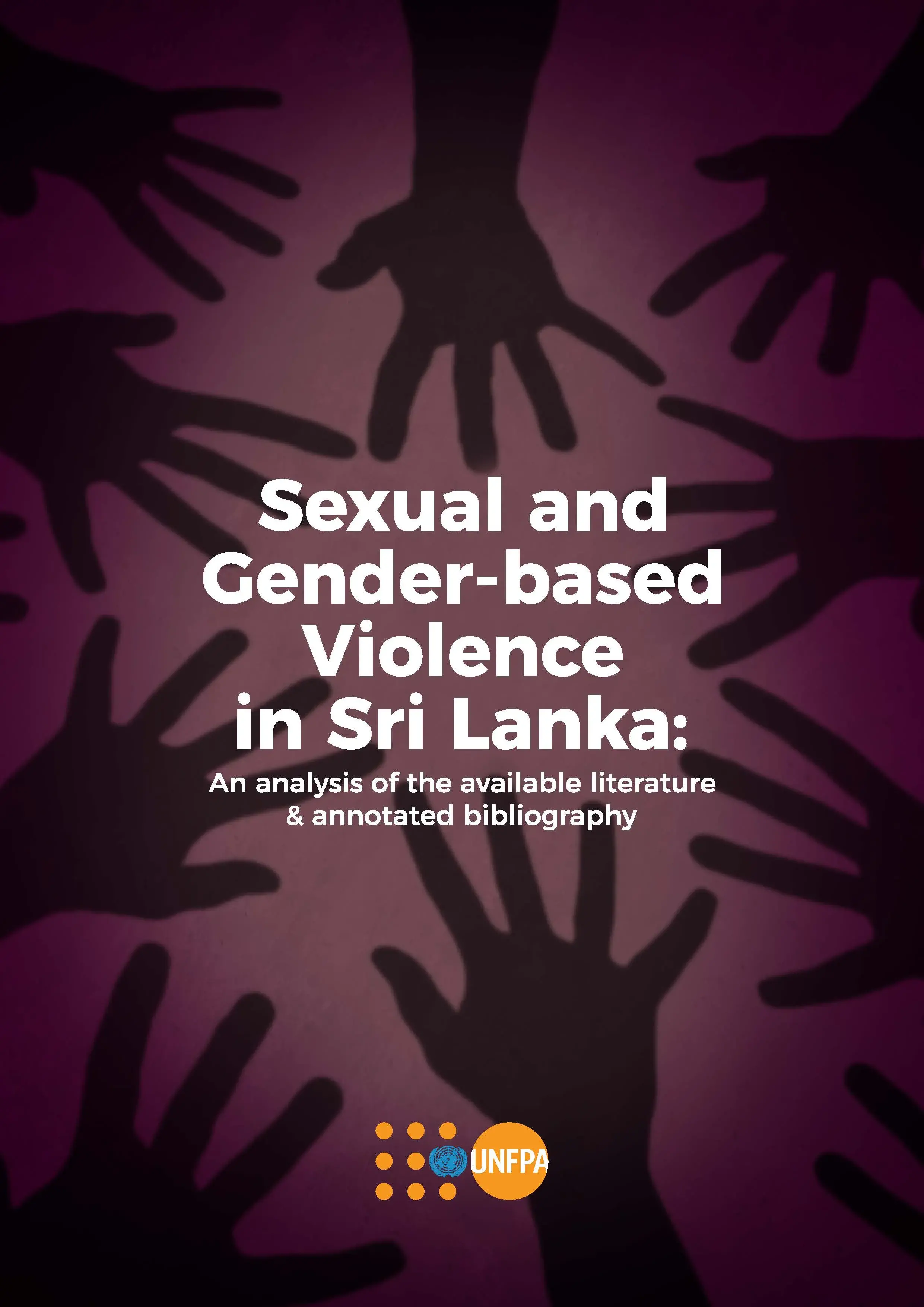Sexual and Gender-Based Violence in Sri Lanka: An analysis of the available Literature & Annotated Bibliography